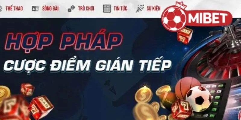 Vì sao nên chọn Mibet để chơi