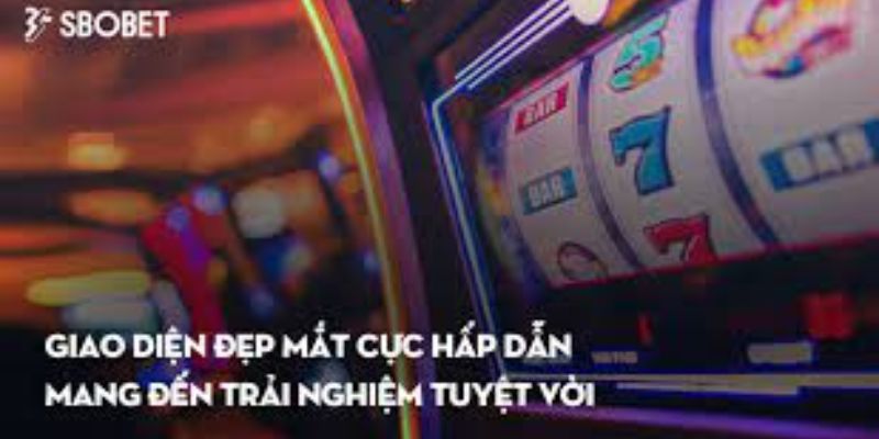 Lý do chọn Sbobet để chơi